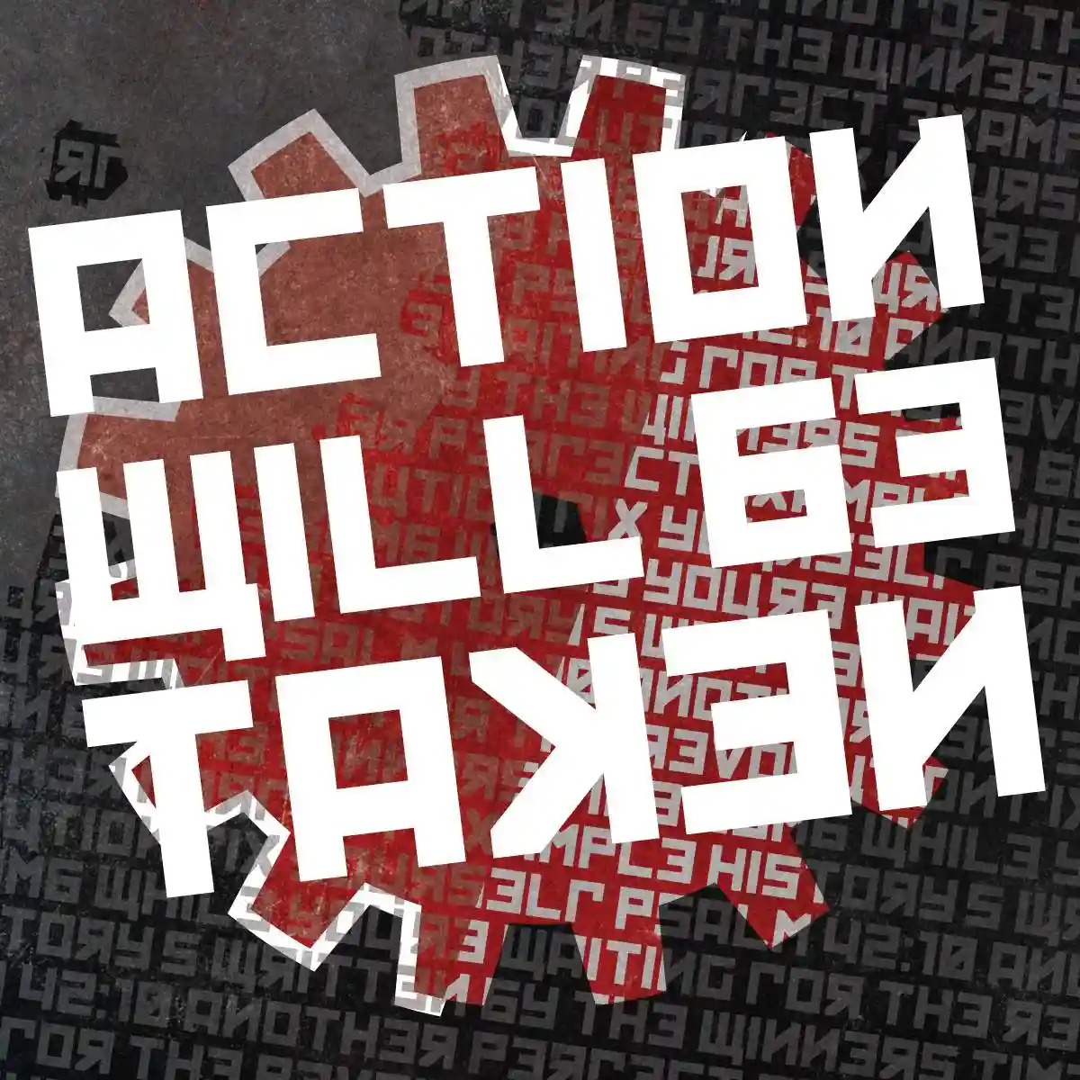 Action Will Be Taken