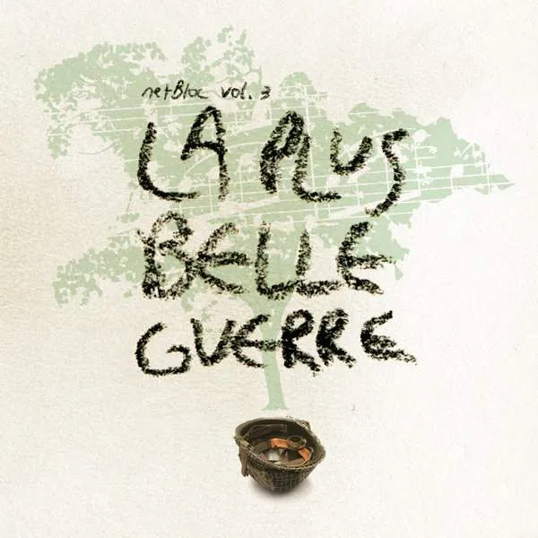 netBloc Vol. 3 Cover for “netBloc Volume 3 (La Plus Belle Guerre)” by Various Artists