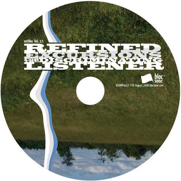 netBloc Vol. 17 Disc for “netBloc Volume 17 (Refined Excursions For The Discriminating Listener)” by Various Artists