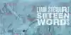 Album insert for “Sixteen Words” by Liam Stewart