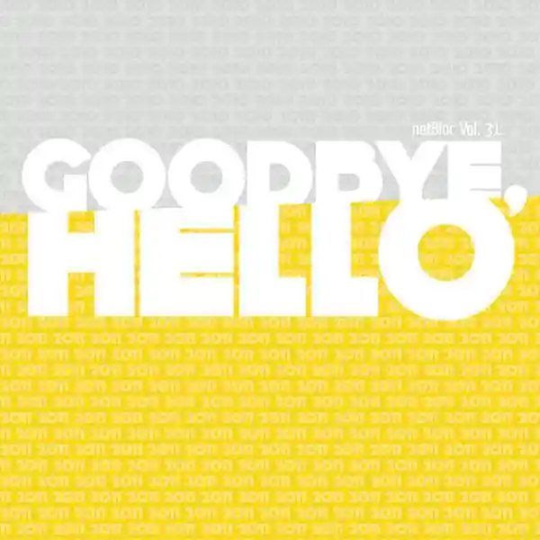 Album cover for “netBloc Volume 31 (Goodbye, Hello)” by Various Artists