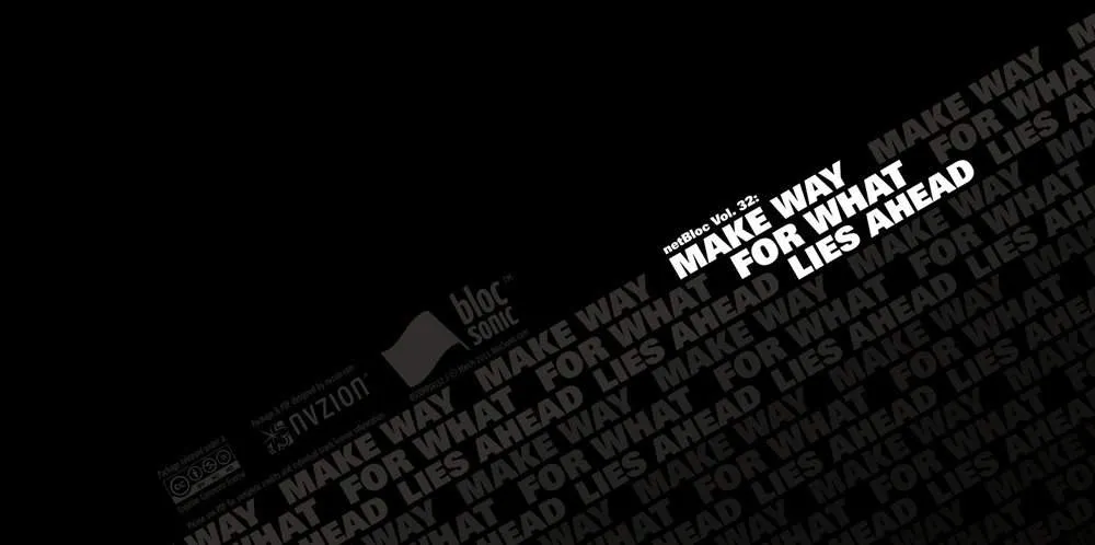 Album insert for “netBloc Volume 32 (Make Way For What Lies Ahead)” by Various Artists