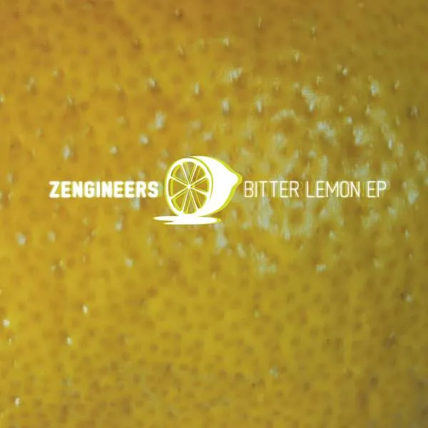 Album cover for “Bitter Lemon EP” by Zengineers