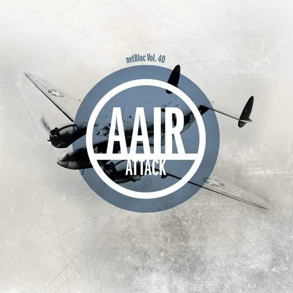 Album cover for “netBloc Vol. 40: AAIR Attack” by Various Artists