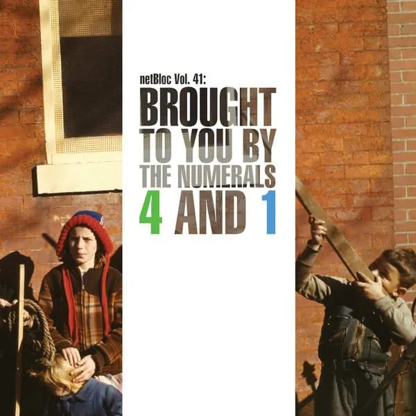 Album cover for “netBloc Vol. 41: Brought to you by the numerals 4 and 1” by Various Artists