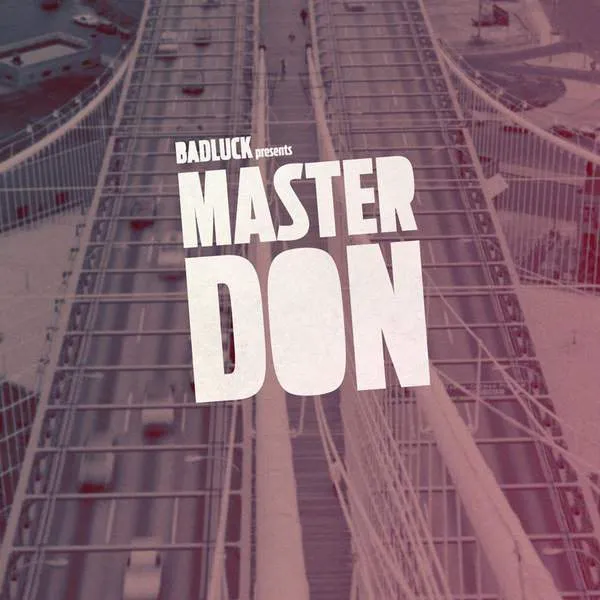 Album cover for “Master Don” by BADLUCK