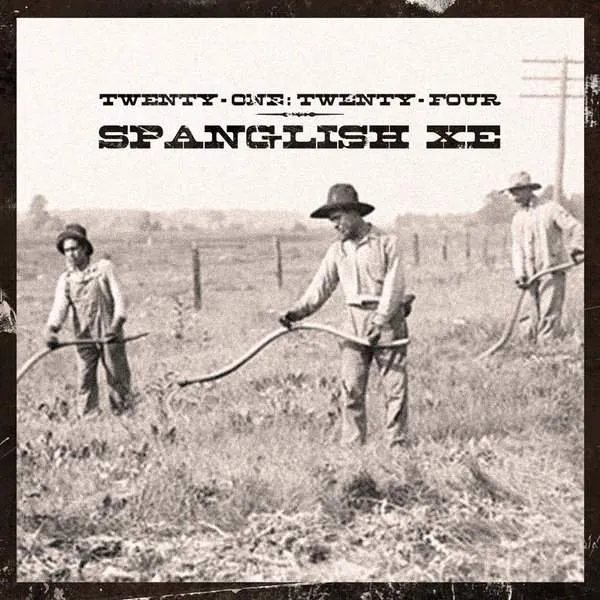 Album cover for “Spanglish XE” by Twenty-One: Twenty-Four