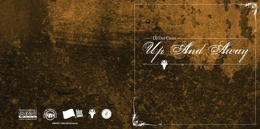 Album insert for “Up and Away” by DJ Def Chad