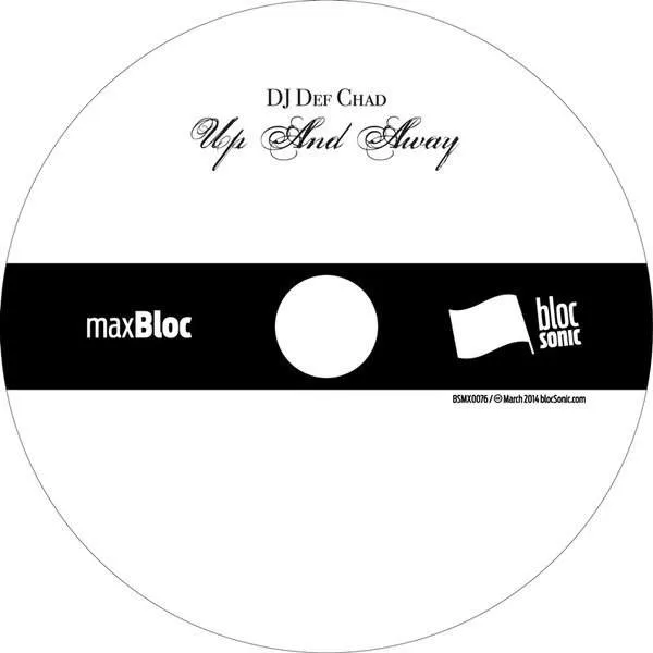 Album disc for “Up and Away” by DJ Def Chad