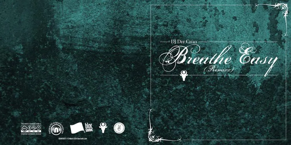 Album insert for “Breathe Easy (Remixx)” by DJ Def Chad