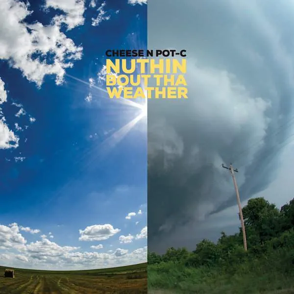 Album cover for “Nuthin Bout Tha Weather” by Cheese N Pot-C