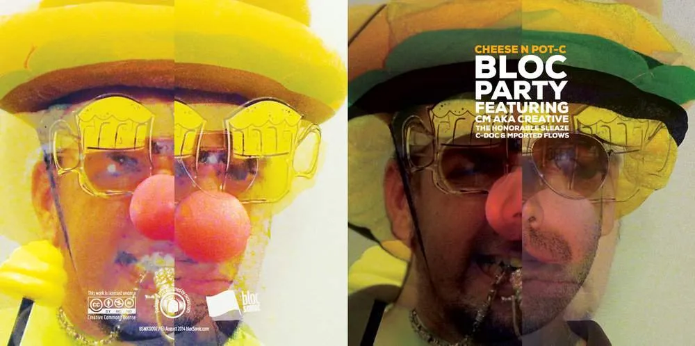 Album insert for “Bloc Party (Featuring CM aka Creative, The Honorable Sleaze, C-Doc &amp; Mported Flows)” by Cheese N Pot-C