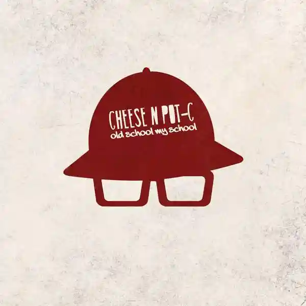 Album cover for “Old School My School” by Cheese N Pot-C