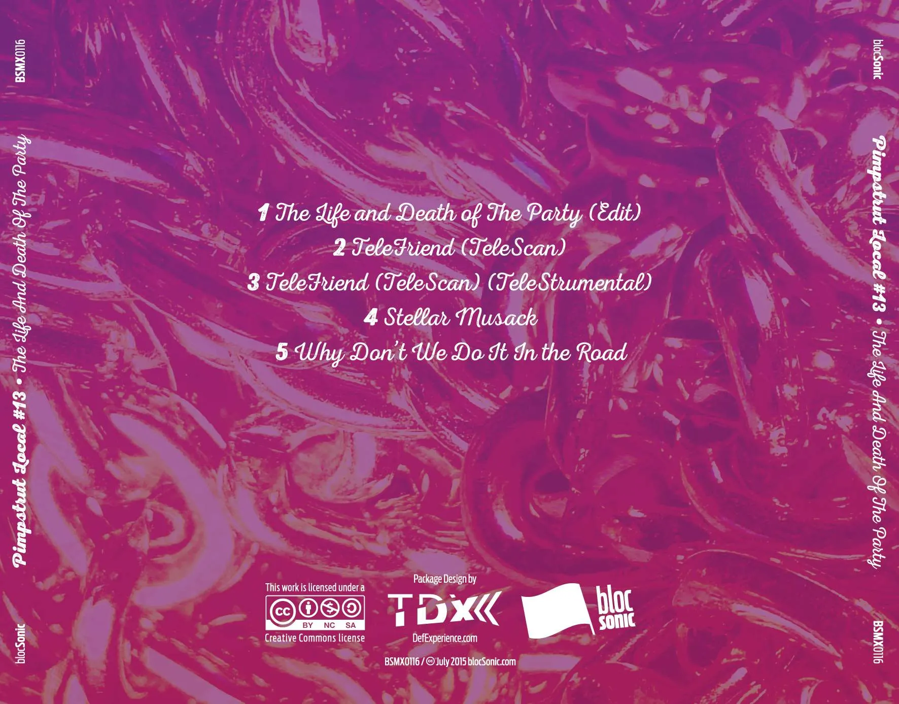 Album traycard for “The Life And Death Of The Party” by Pimpstrut Local #13