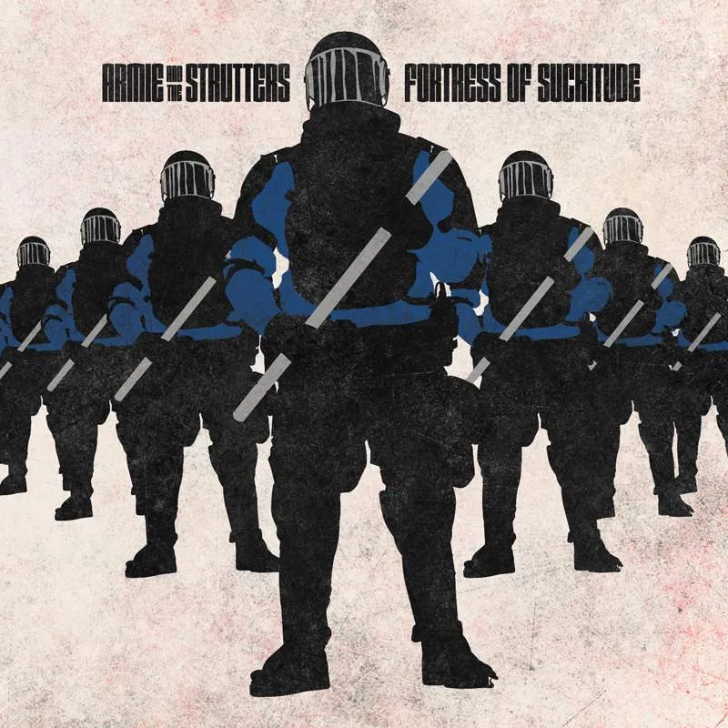 Armie And The Strutters - Fortress Of Suckitude EP