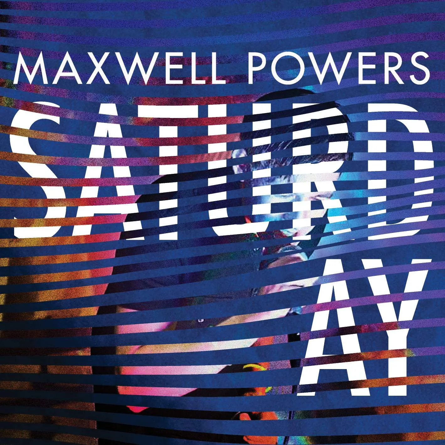 Album cover for “Saturday” by Maxwell Powers