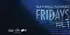 Album insert for “Fridays, Volume 1” by Maxwell Powers