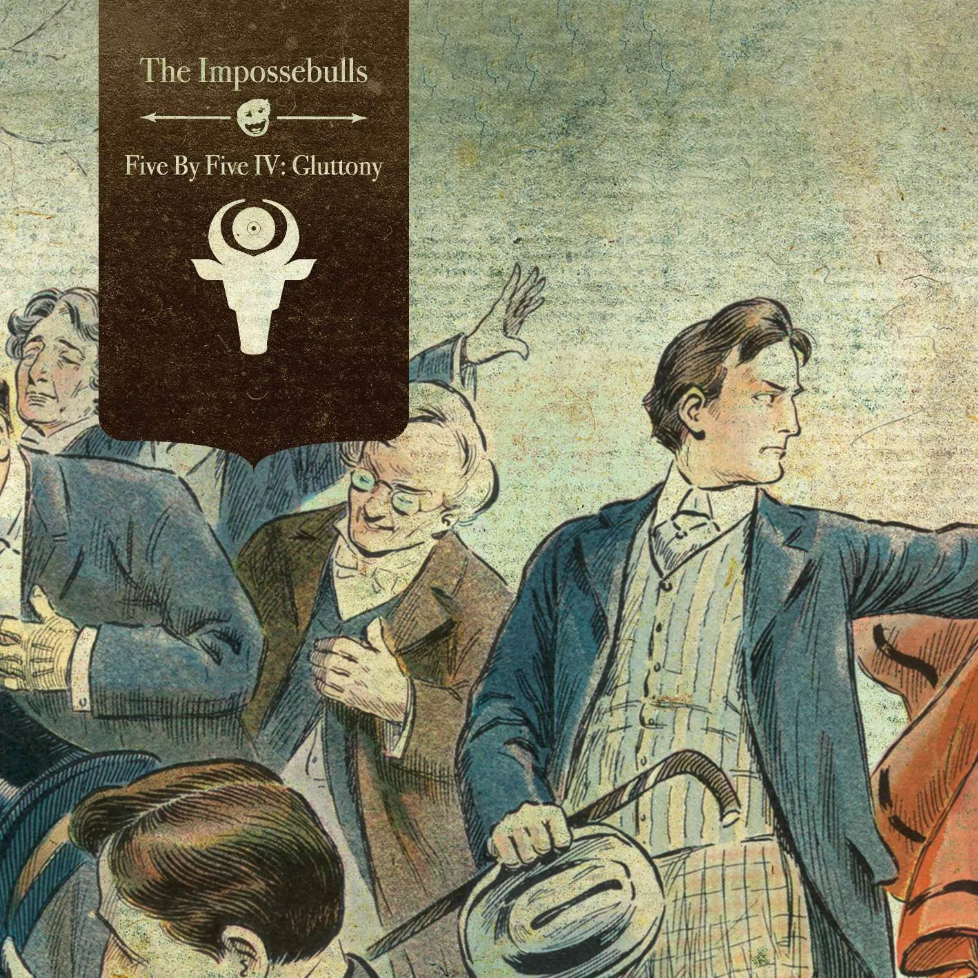 Album cover for “Five By Five IV: Gluttony” by The Impossebulls
