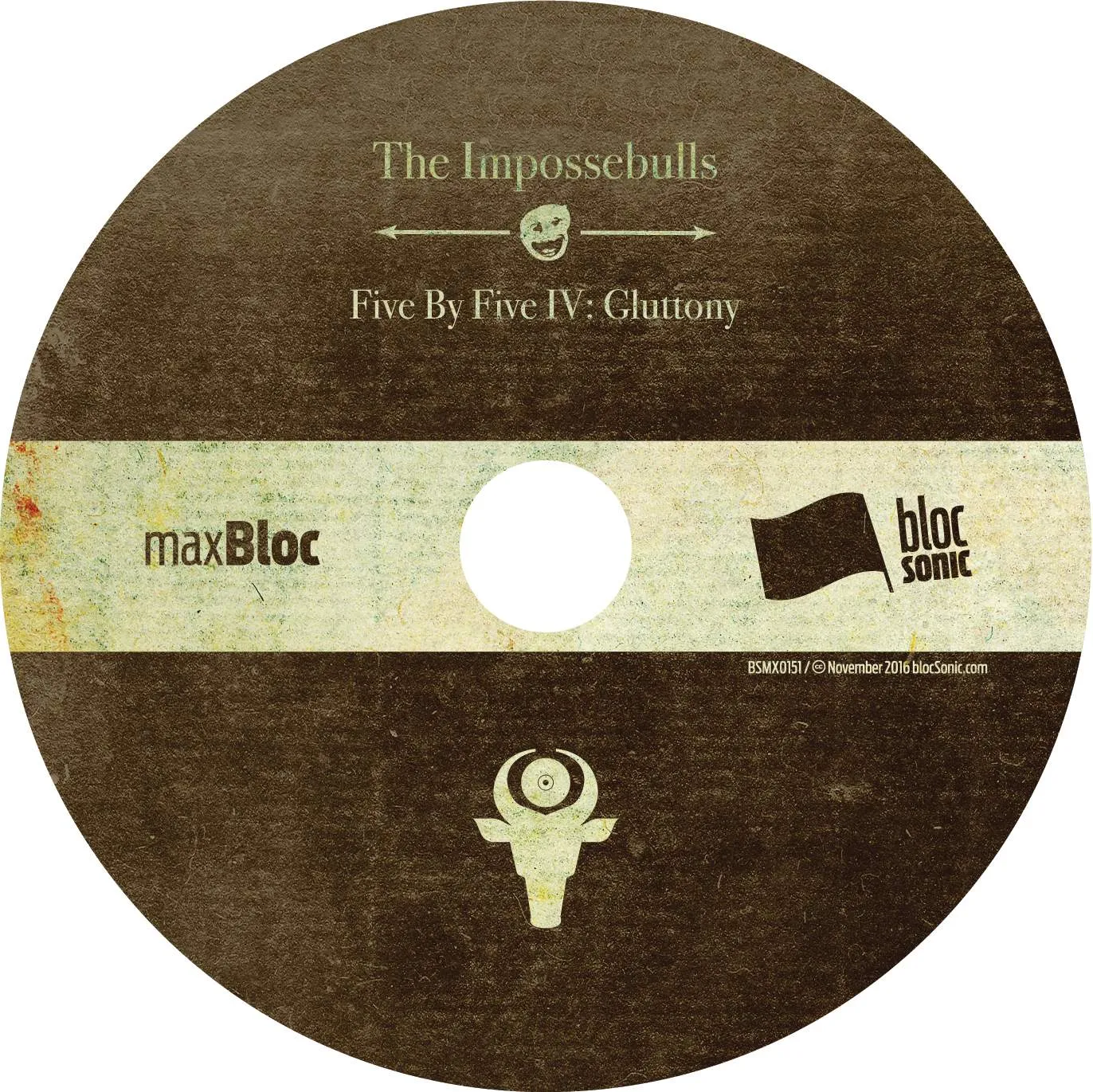 Album disc for “Five By Five IV: Gluttony” by The Impossebulls