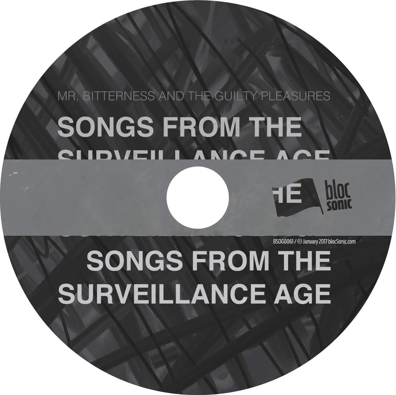 Album disc for “Songs From The Surveillance Age” by Mr. Bitterness And The Guilty Pleasures