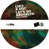 Album disc for “Let’s Go Brooklyn (Maxi Single)” by Luck &amp; Doc