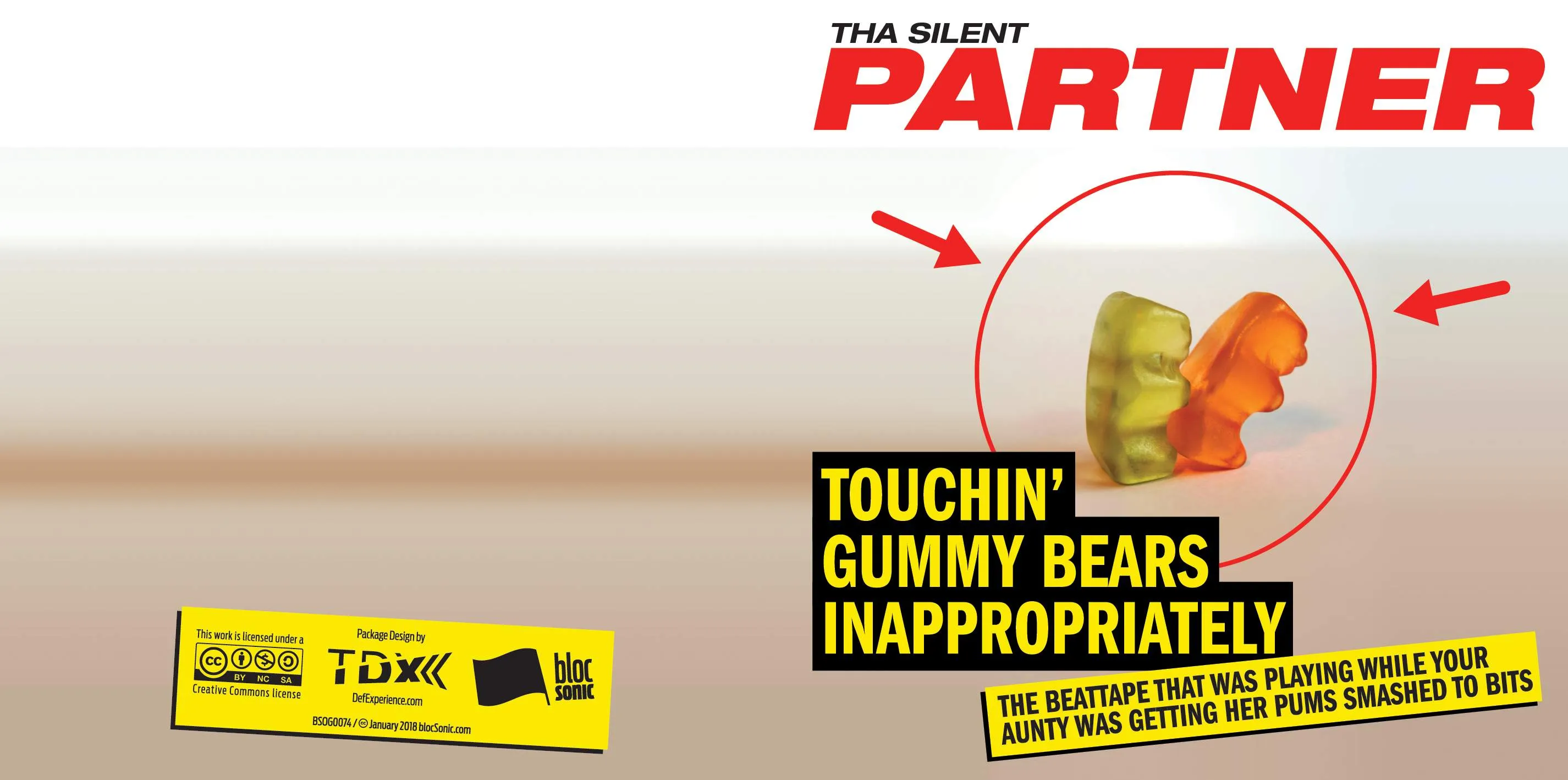 Album insert for “Touchin' Gummy Bears Inappropriately” by Tha Silent Partner