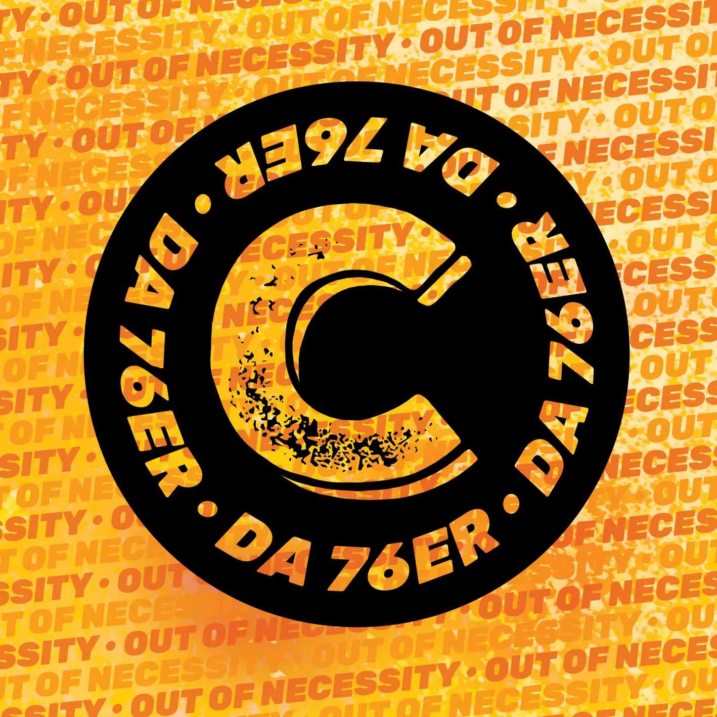 Album cover for “Out of Necessity” by C da 76er