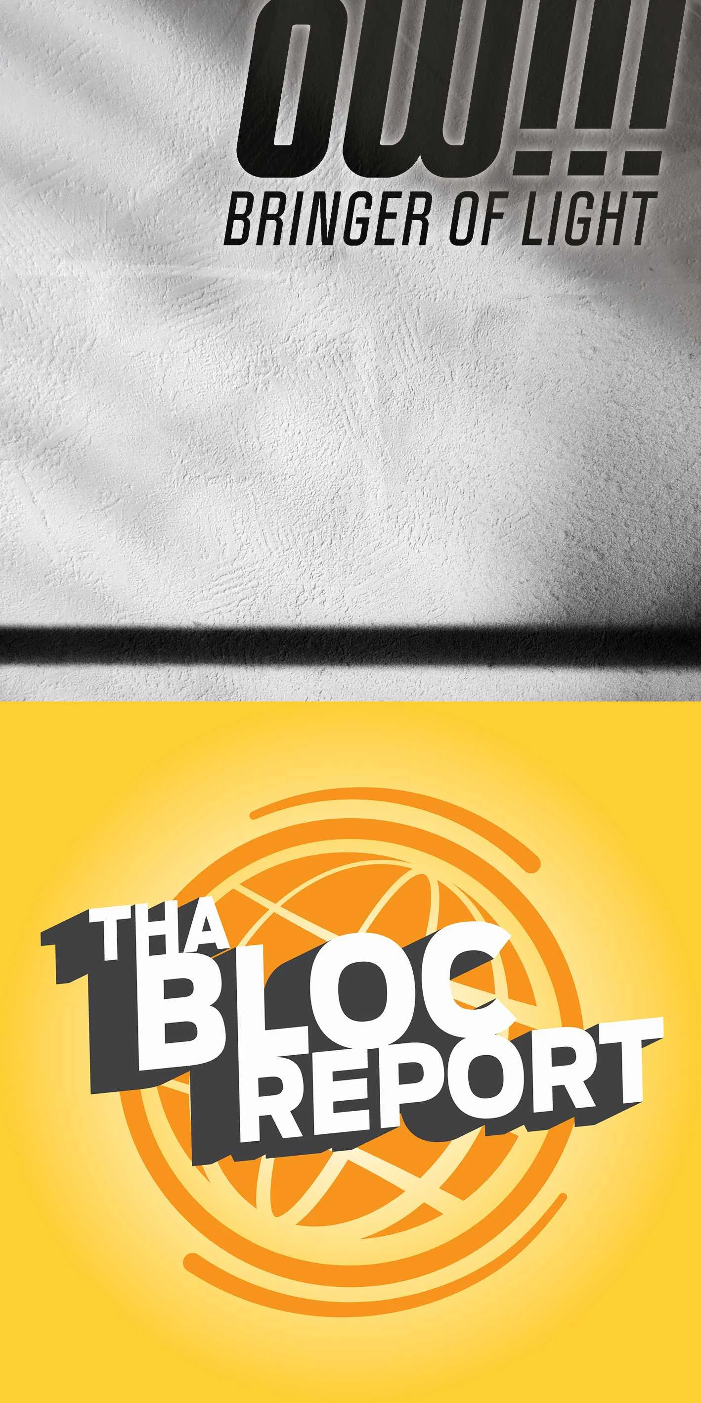 Cover art of OWTRIPLEBANG’s “Bringer of Light” and Tha Bloc Report
