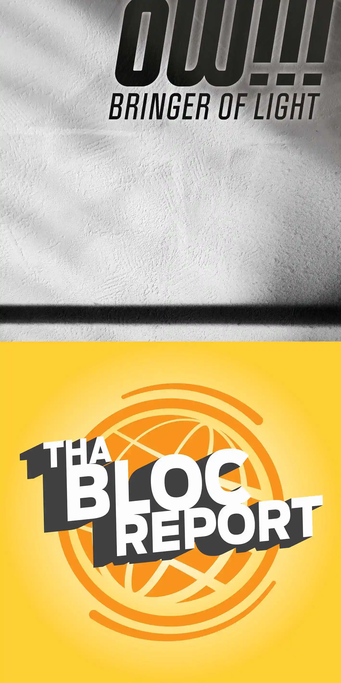 Cover art of OWTRIPLEBANG’s “Bringer of Light” and Tha Bloc Report