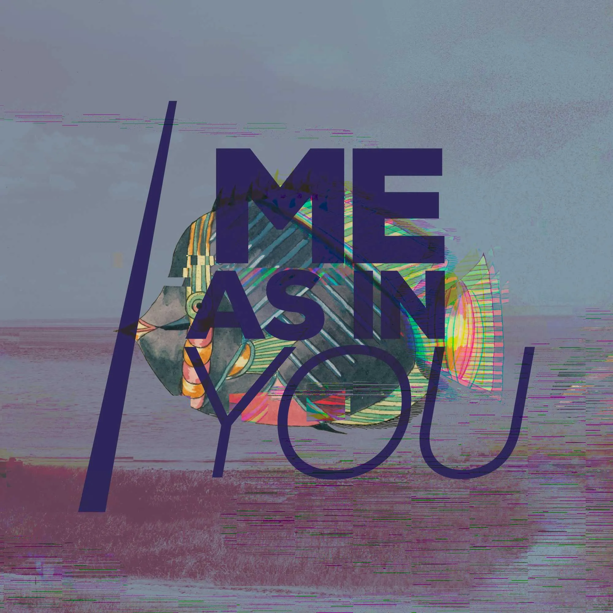 Me As In You