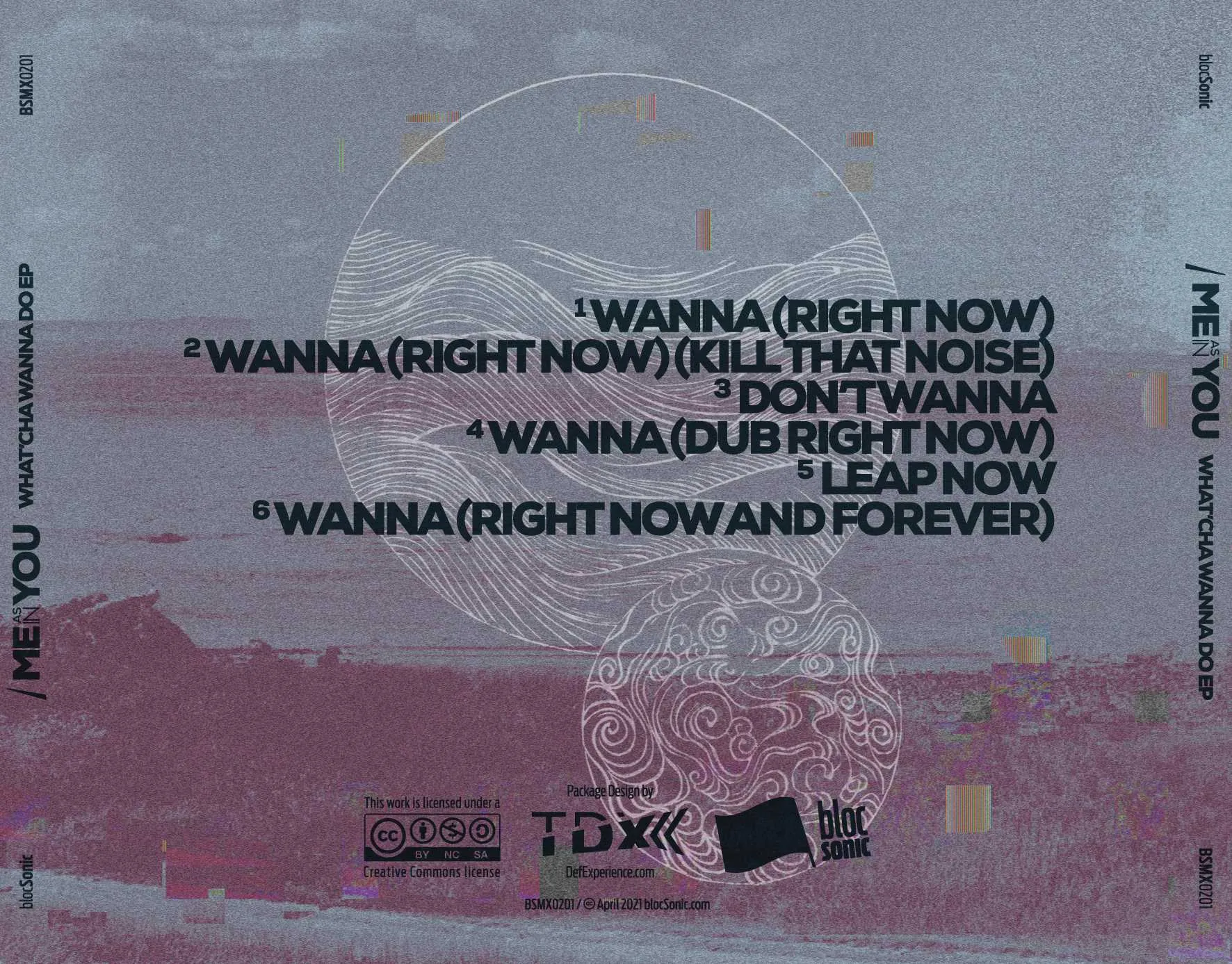 Album traycard for “What'cha Wanna Do EP” by Me As In You