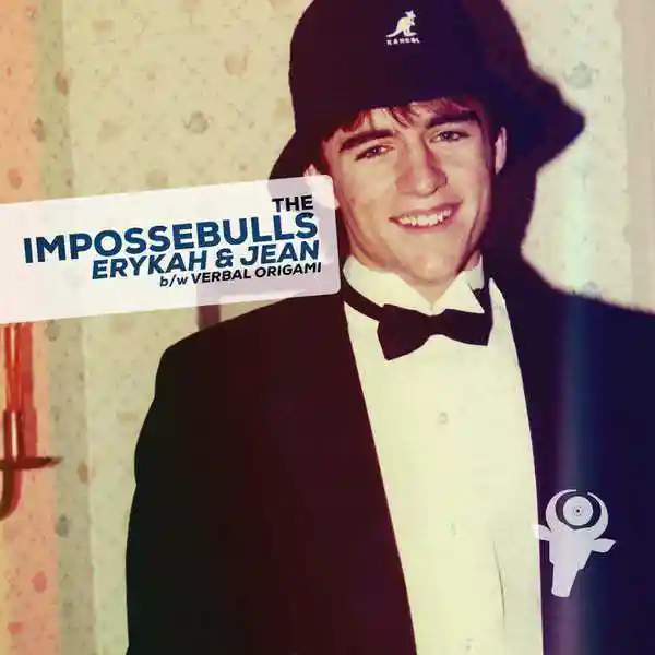 Cover of “Erykah &amp; Jean b/w Verbal Origami” by The Impossebulls