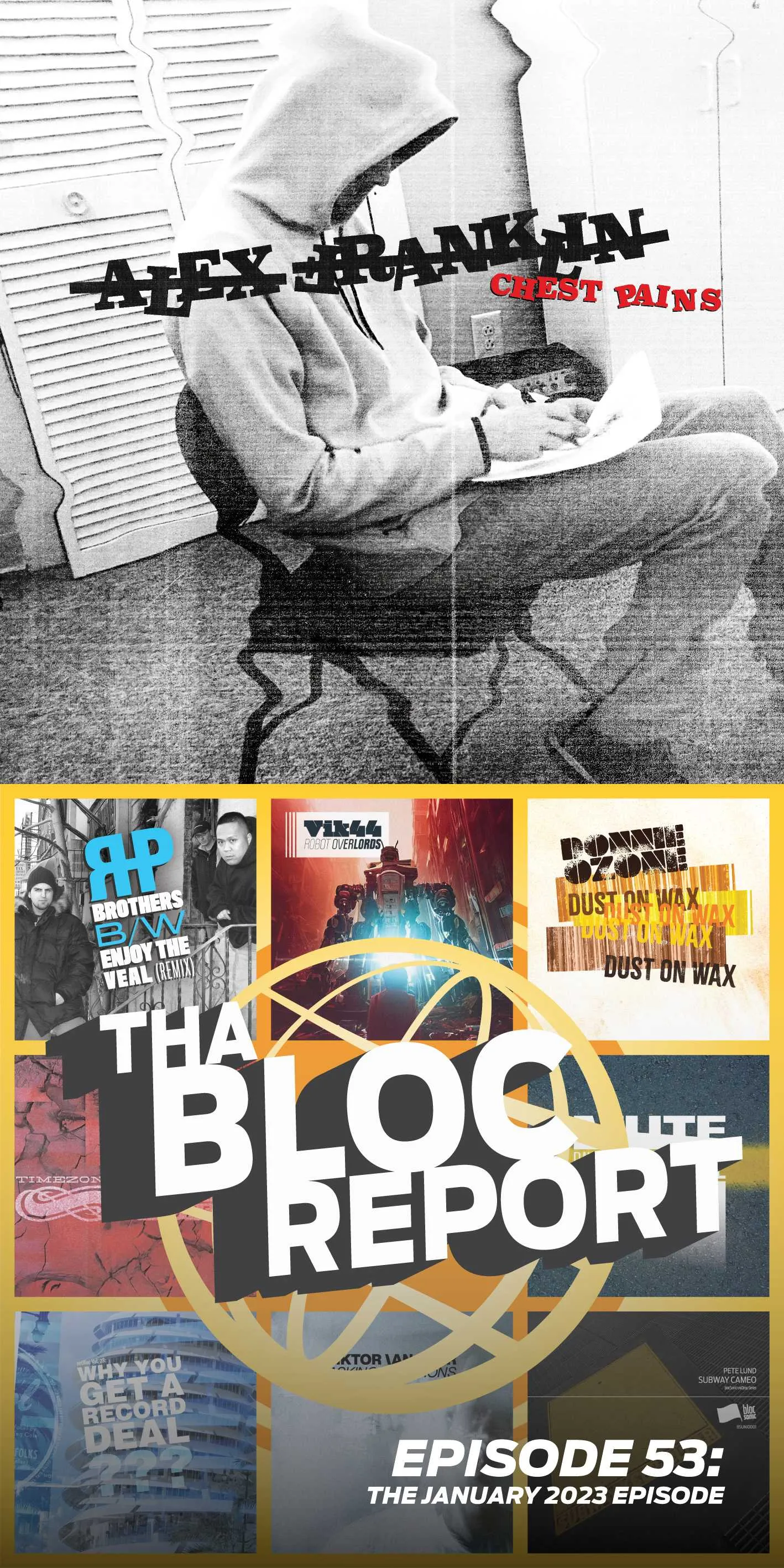 Covers of “Chest Pains” by Alex Franklin and “The Bloc Report Episode 53” hosted by Donnie Ozone filling in for Pot-C