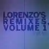 Cover art for “Lorenzo’s Remixes, Volume 1” by Lorenzo’s Music