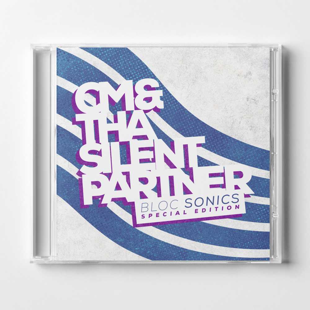 CM & Tha Silent Partner - bloc Sonics (Special Edition)