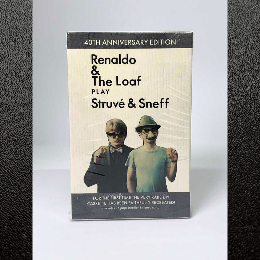 Renaldo & The Loaf - Play Struvé & Sneff (40th Anniversary Cassette Edition)